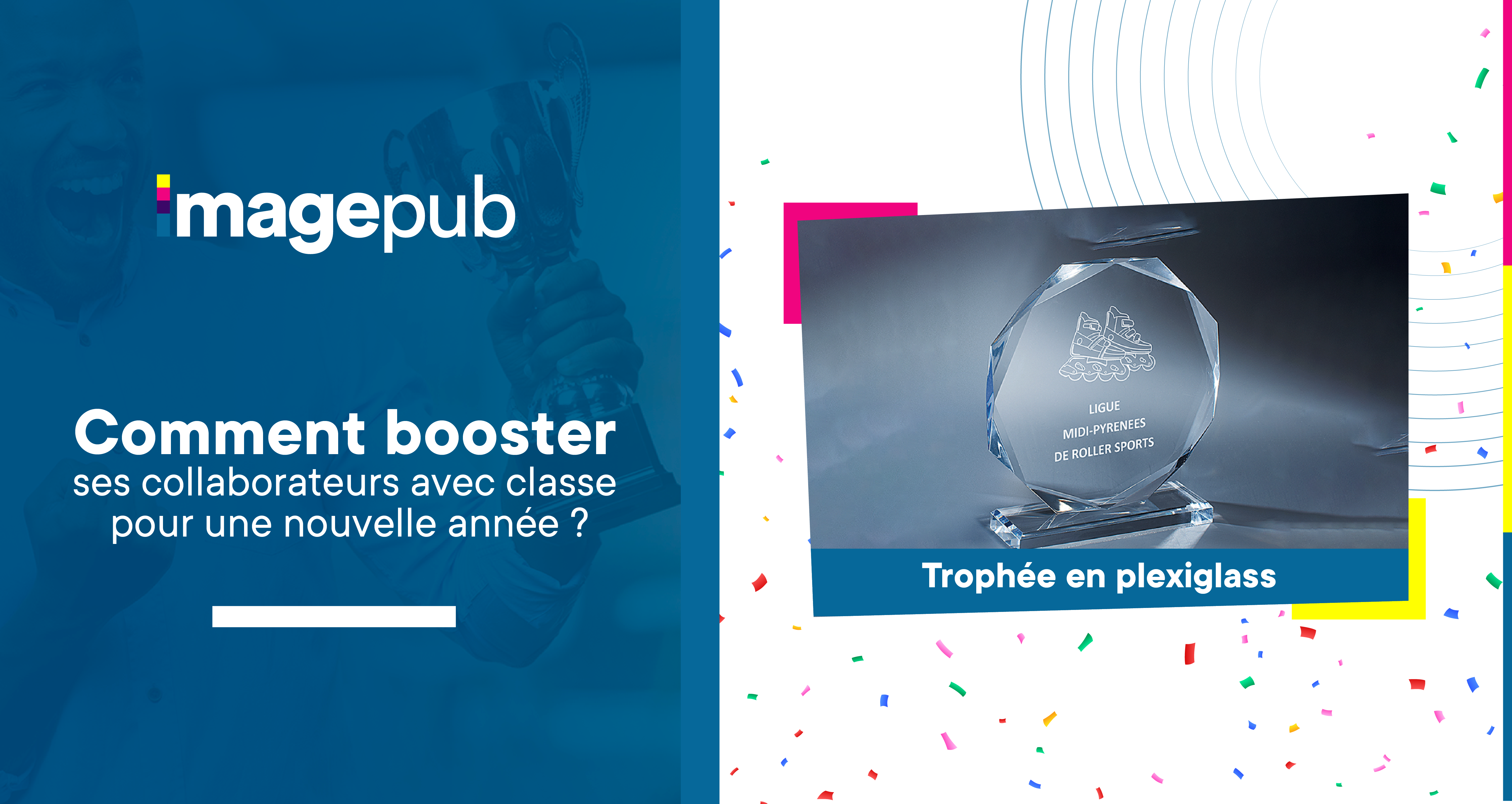 Trophée en plexiglas ou comment booster ses collaborateurs avec classe pour une nouvelle année ?