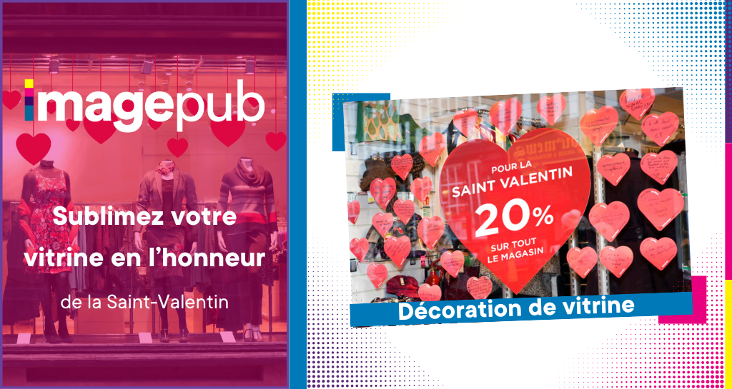 Sublimez votre vitrine en l’honneur de la Saint-Valentin !